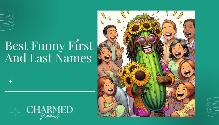 Best Funny First And Last Names