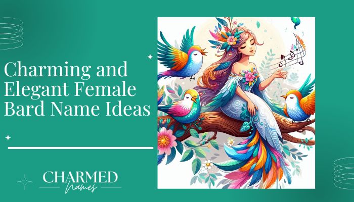 Charming and Elegant Female Bard Name Ideas