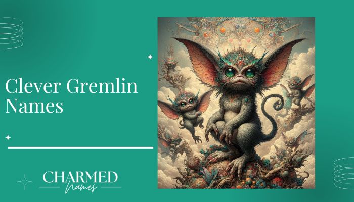Clever Gremlin Names