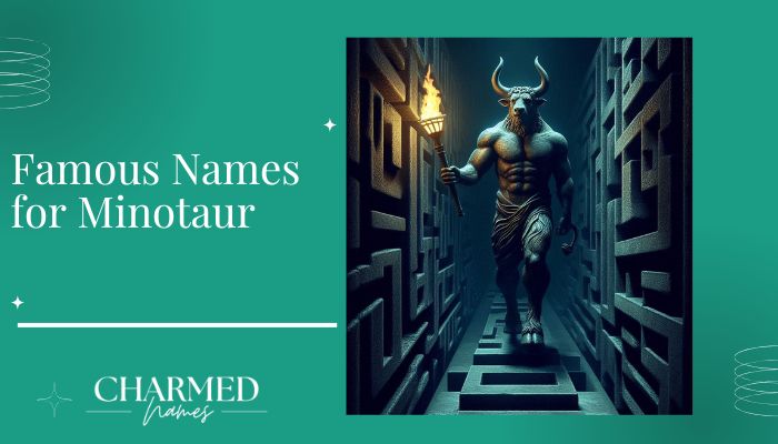 Famous Names for Minotaur