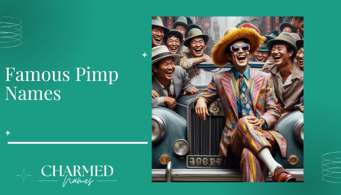 Famous Pimp Names