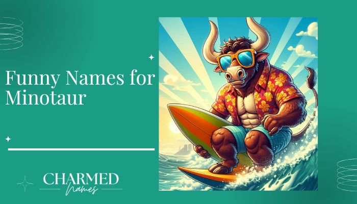 Funny Names for Minotaur