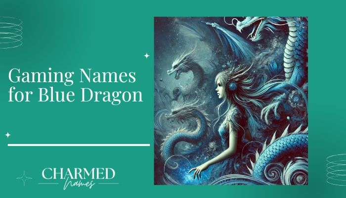 Gaming Names for Blue Dragon