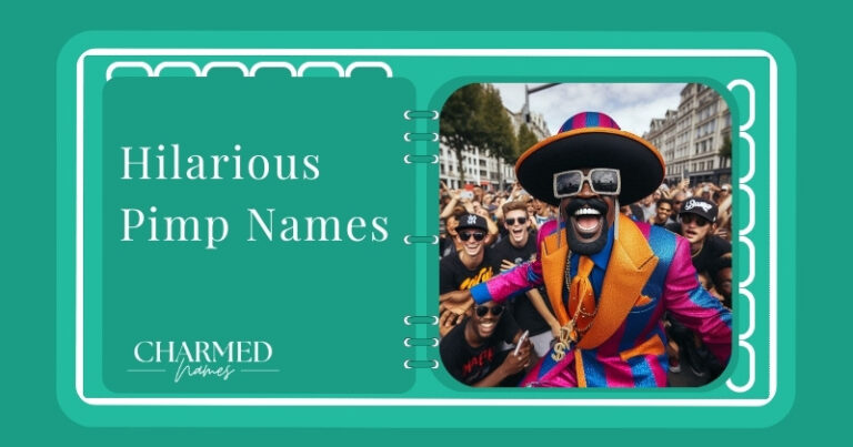 Hilarious Pimp Names