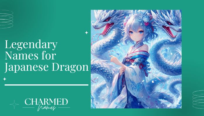 Legendary Names for Japanese Dragon