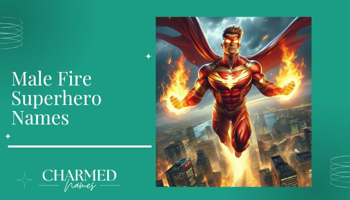 Male Fire Superhero Names