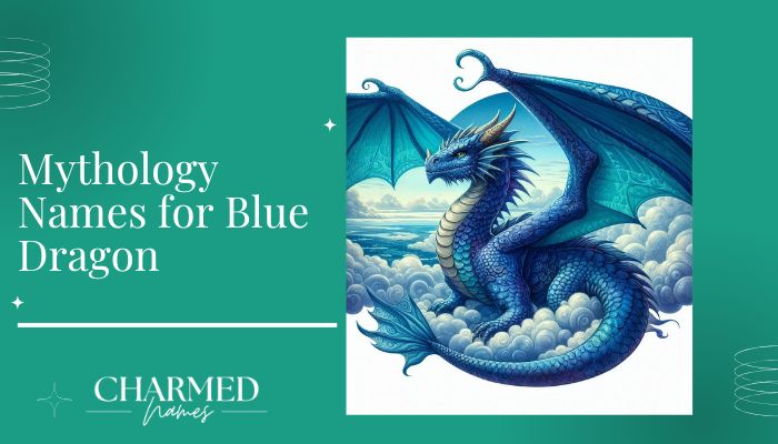 Mythology Names for Blue Dragon