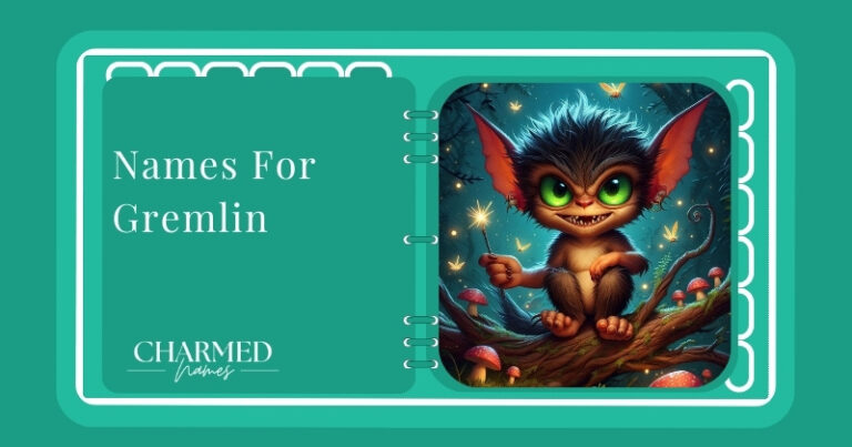 730+ Top Names For Gremlin – Mischievous Creature