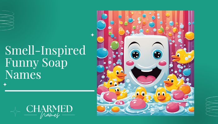 Smell-Inspired Funny Soap Name