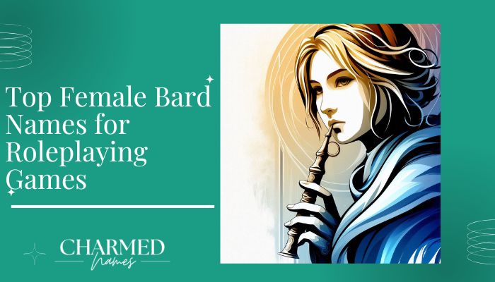 Top Female Bard Names for Roleplaying Games