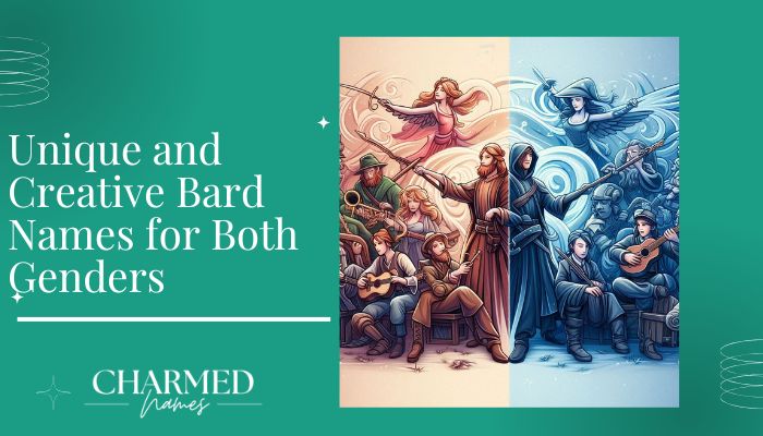 Unique and Creative Bard Names for Both Genders