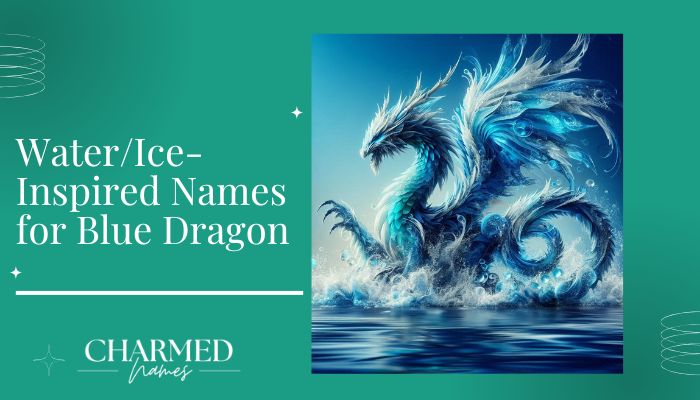 Water/Ice-Inspired Names for Blue Dragon
