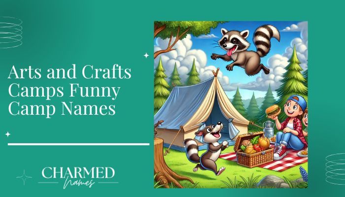 Arts and Crafts Camps Funny Camp Names