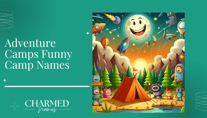 Adventure Camps Funny Camp Names
