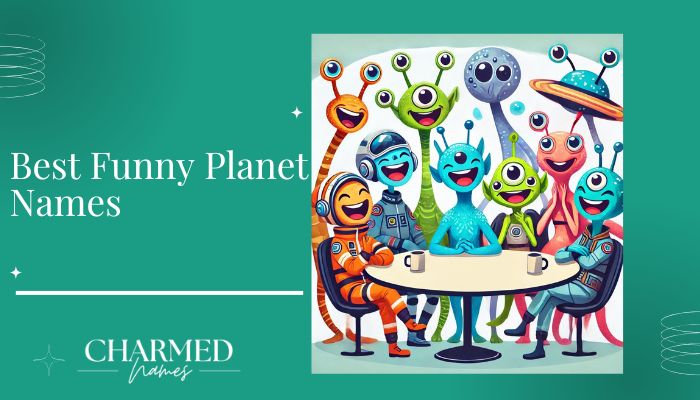 Best Funny Planet Names