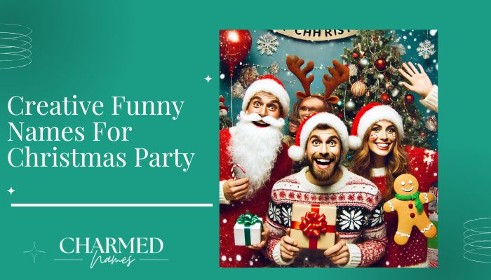 Creative Funny Names For Christmas Party