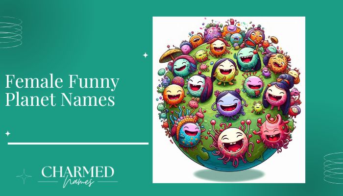 Female Funny Planet Names