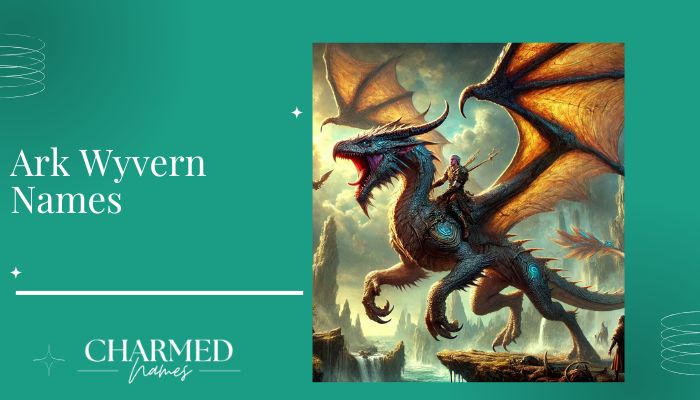 Ark Wyvern Names