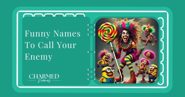 Funny Names To Call Your Enemy
