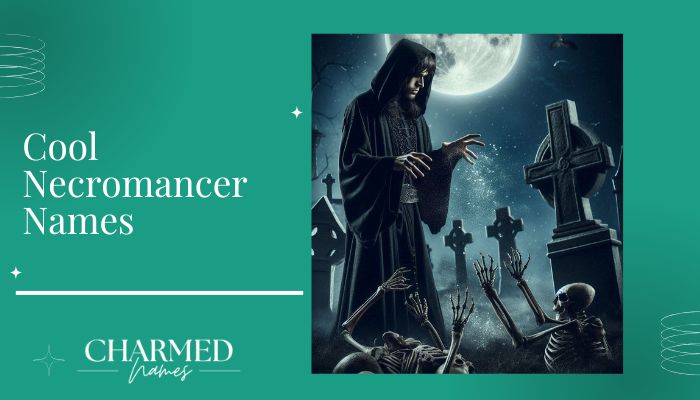 Cool Necromancer Names