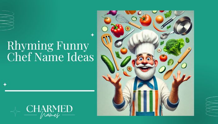Rhyming Funny Chef Name Ideas