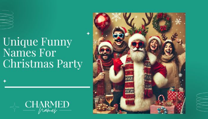 Unique Funny Names For Christmas Party