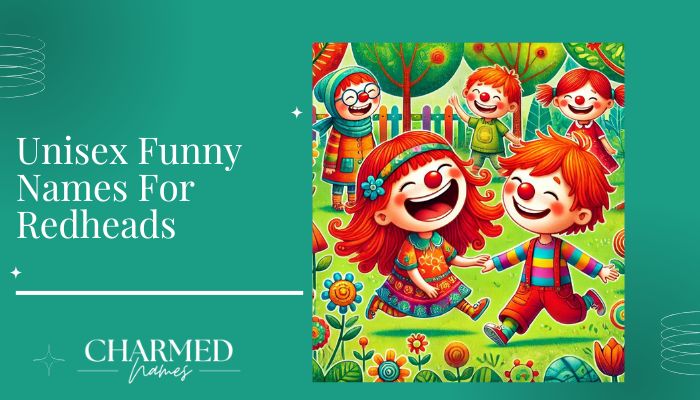 Unisex Funny Names For Redheads