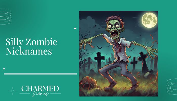 Silly Zombie Nicknames