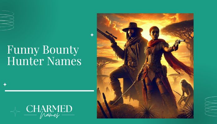 Funny Bounty Hunter Names