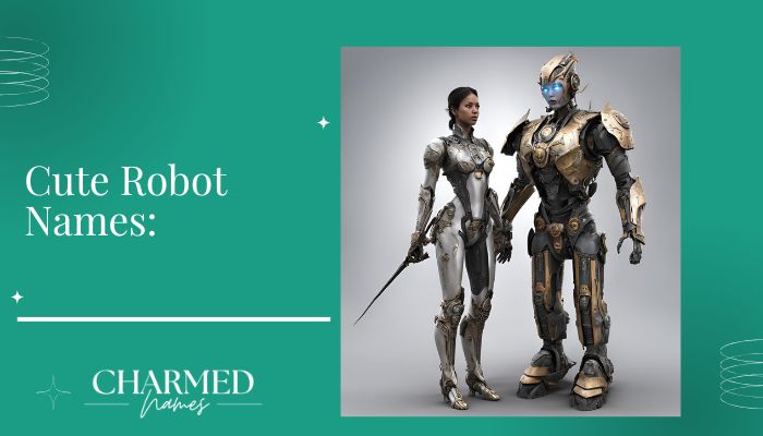 Cute Robot Names: