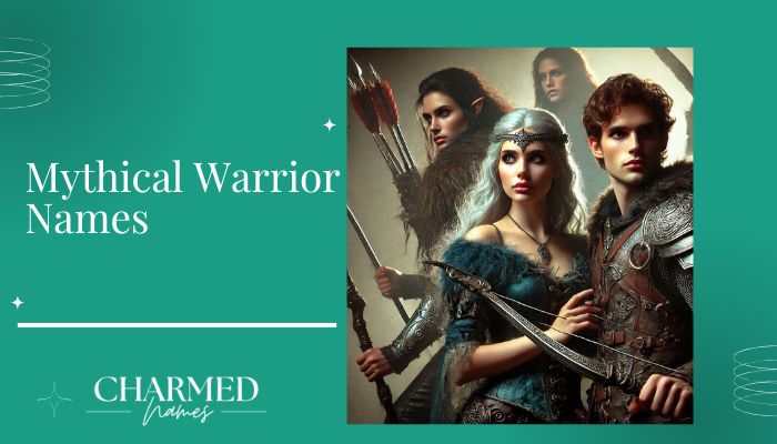 Mythical Warrior Names