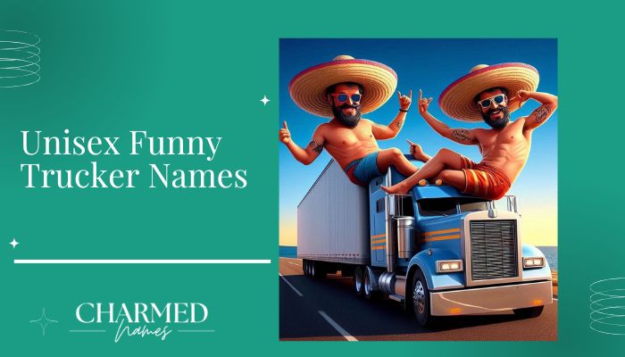Unisex Funny Trucker Names