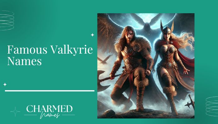 Girl Valkyrie Names (4) Famous Valkyrie Names