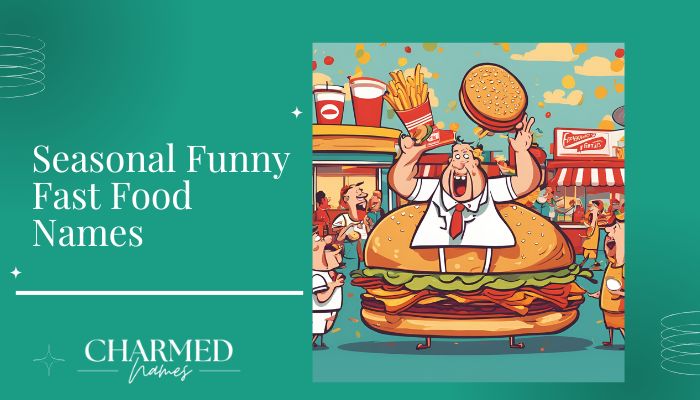 Seasonal Funny Fast Food Names