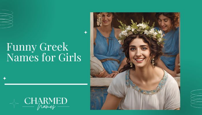 Funny Greek Names for Girls